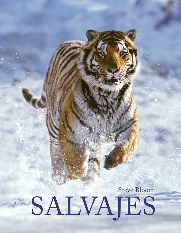 SALVAJES | 9788415888789 | STEVE BLOOM/JOAQUÍN ARAÚJO | Llibreria Online de Banyoles | Comprar llibres en català i castellà online