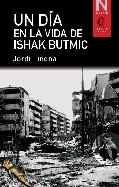 UN DIA EN LA VIDA ISHAK BUTMIC | 9788494246951 | TI¥ENA, JORDI | Llibreria Online de Banyoles | Comprar llibres en català i castellà online