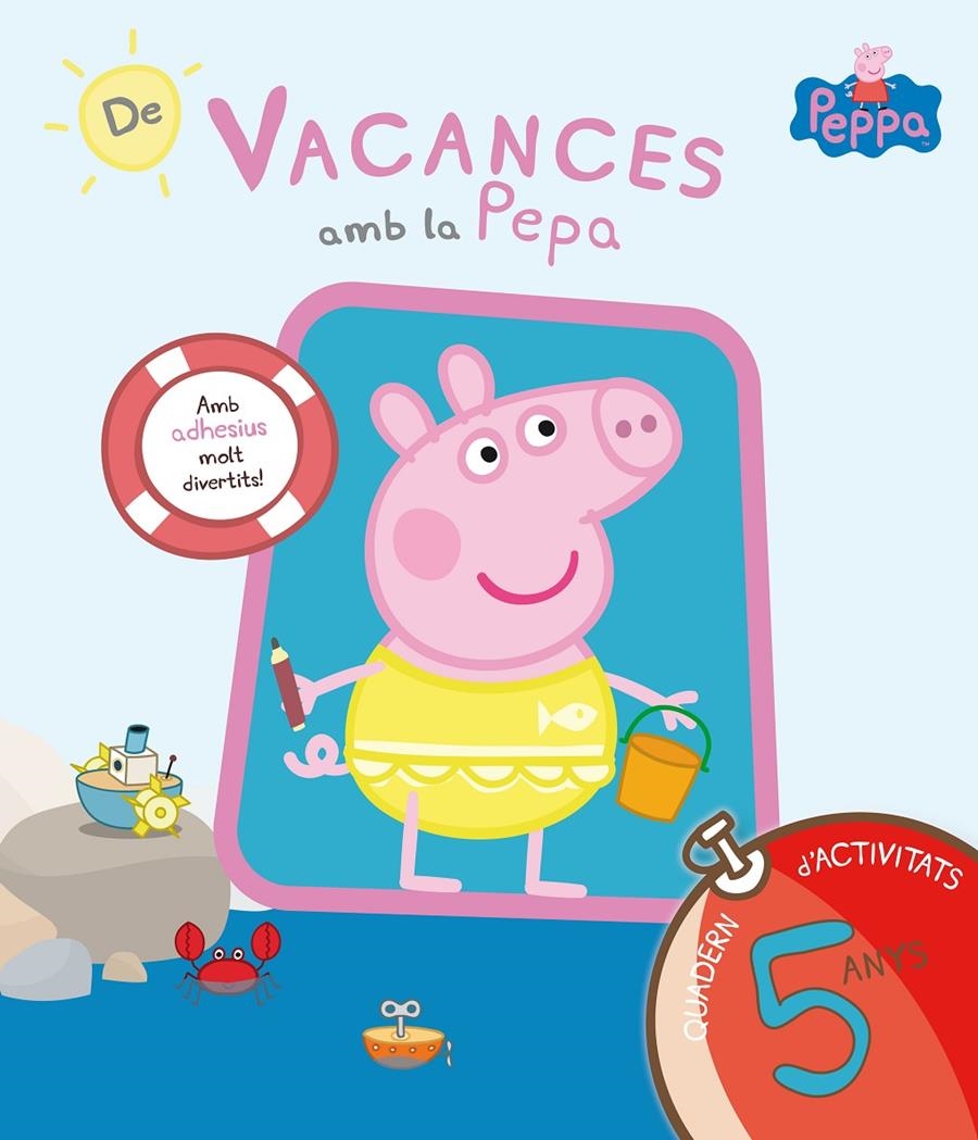 PEPA PIG. DE VACANCES AMB LA PEPA. (QUADERN D'ACTIVITATS 5 ANYS) | 9788437200712 | EQUIPO PSICOPEDAGÓGICO SANTILLANA EDICIONES GENERALES/ALTEA/ENTERTAINMENT ONE UK LIMITED | Llibreria Online de Banyoles | Comprar llibres en català i castellà online