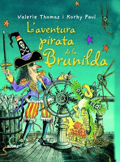 BRUIXA BRUNILDA. L'AVENTURA PIRATA DE LA BRUNILDA | 9788498017465 | THOMAS, VALERIE/PAUL, KORKY | Llibreria Online de Banyoles | Comprar llibres en català i castellà online