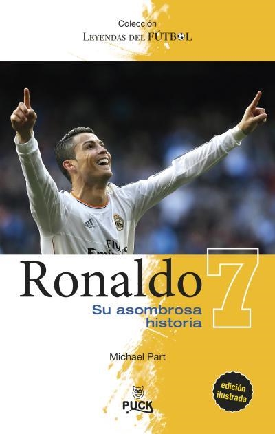 RONALDO: SU ASOMBROSA HISTORIA - ILUSTRADA | 9788496886384 | PART, MICHAEL | Llibreria Online de Banyoles | Comprar llibres en català i castellà online