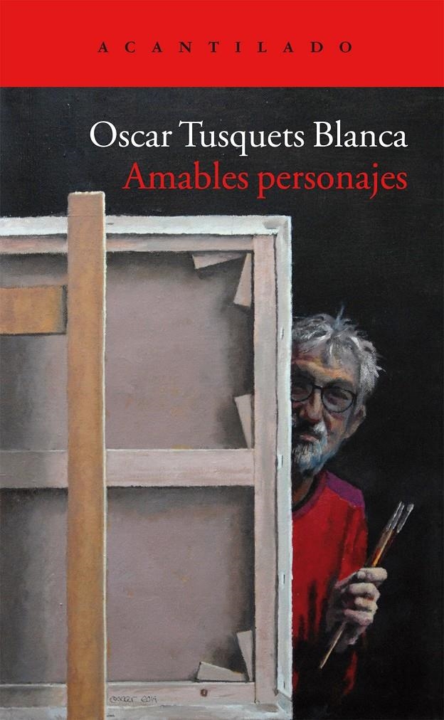 AMABLES PERSONAJES | 9788416011087 | TUSQUETS BLANCA, ÓSCAR | Llibreria Online de Banyoles | Comprar llibres en català i castellà online