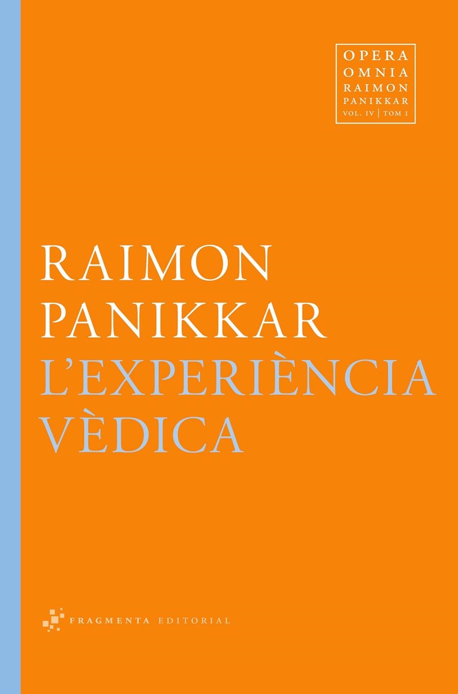 EXPERIÈNCIA VÈDICA, L' | 9788492416820 | PANIKKAR ALEMANY, RAIMON | Llibreria Online de Banyoles | Comprar llibres en català i castellà online