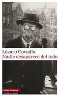 NADIE DESAPARECE DEL TODO | 9788415863885 | COVADLO, LÁZARO | Llibreria Online de Banyoles | Comprar llibres en català i castellà online