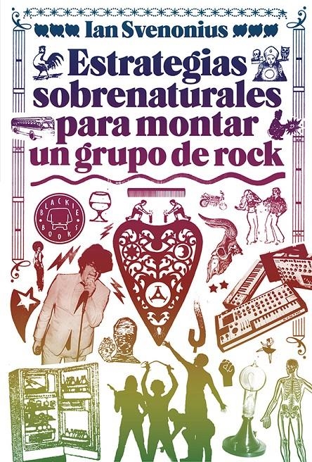 ESTRATEGIAS SOBRENATURALES PARA MONTAR UN GRUPO DE ROCK | 9788494224737 | SVENONIUS, IAN | Llibreria Online de Banyoles | Comprar llibres en català i castellà online