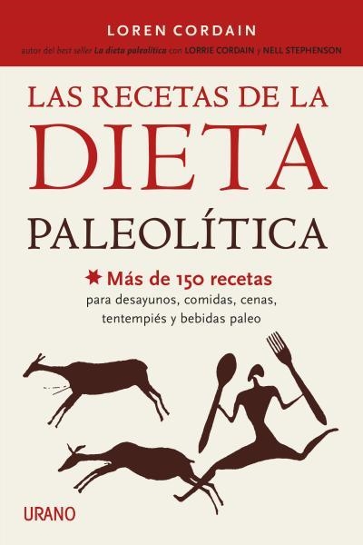 RECETAS DE LA DIETA PALEOLÍTICA, LAS | 9788479538644 | CORDAIN, LOREN | Llibreria Online de Banyoles | Comprar llibres en català i castellà online