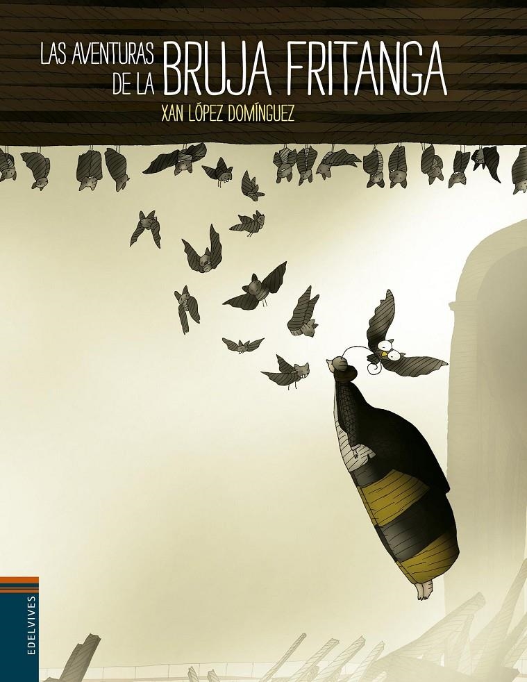 AVENTURAS DE LA BRUJA FRITANGA, LAS | 9788426391667 | LOPEZ DOMINGUEZ, XAN | Llibreria Online de Banyoles | Comprar llibres en català i castellà online