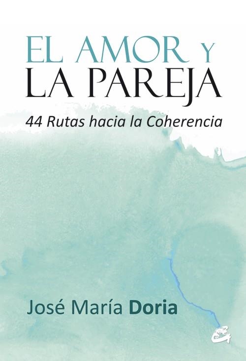 AMOR Y LA PAREJA, EL | 9788484455103 | DORIA, JOSÉ MARÍA | Llibreria Online de Banyoles | Comprar llibres en català i castellà online