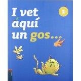 I VET AQUÍ UN GOS ... - LLIBRE DE LECTURA Nº 1 CICLE INFANTIL | 9788447924479 | GALVEZ FARRAN, AITOR | Llibreria Online de Banyoles | Comprar llibres en català i castellà online