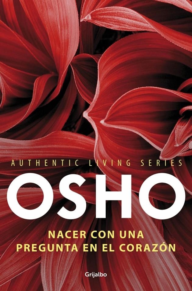 NACER CON UNA PREGUNTA EN EL CORAZÓN (AUTHENTIC LIVING SERIES 3) | 9788425352119 | OSHO | Llibreria Online de Banyoles | Comprar llibres en català i castellà online