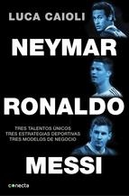 NEYMAR, RONALDO , MESSI | 9788416029082 | CAIOLI,LUCA | Llibreria Online de Banyoles | Comprar llibres en català i castellà online