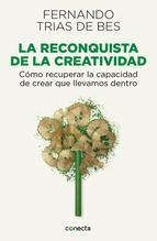 RECONQUISTA DE LA CREATIVIDAD, LA | 9788415431589 | TRIAS DE BES,FERNANDO | Llibreria Online de Banyoles | Comprar llibres en català i castellà online