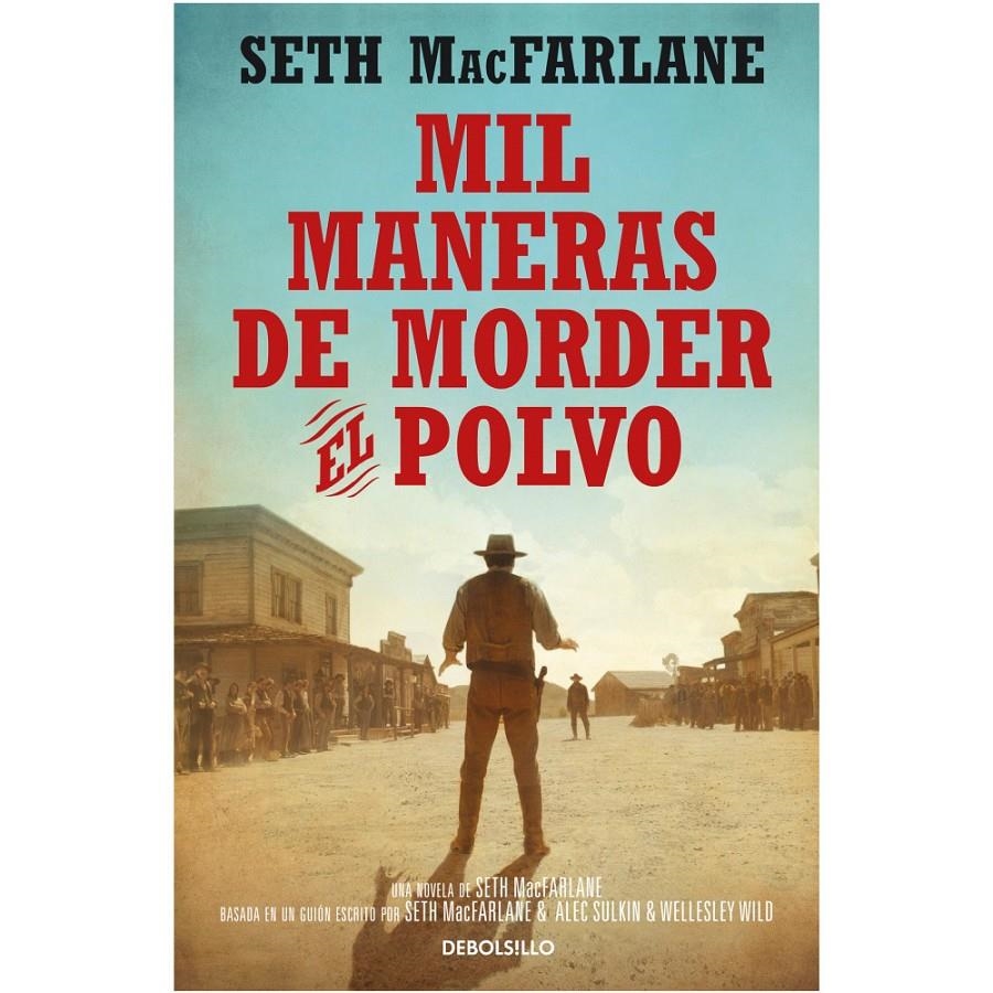 MIL MANERAS DE MORDER EL POLVO | 9788490622940 | MACFARLANE,SETH | Llibreria Online de Banyoles | Comprar llibres en català i castellà online