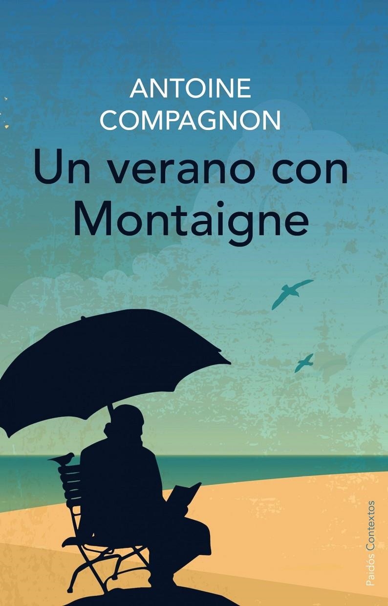 UN VERANO CON MONTAIGNE | 9788449330315 | COMPAGNON, ANTOINE  | Llibreria Online de Banyoles | Comprar llibres en català i castellà online