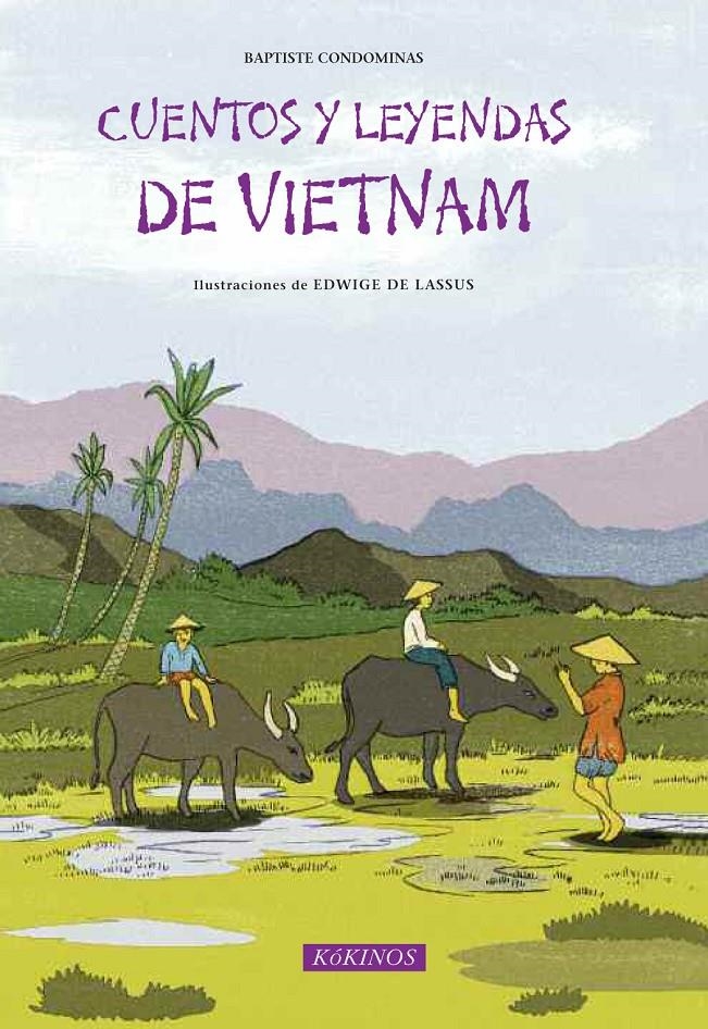 CUENTOS Y LEYENDAS DE VIETNAM | 9788416126033 | CONDOMINAS, BAPTISTE | Llibreria Online de Banyoles | Comprar llibres en català i castellà online