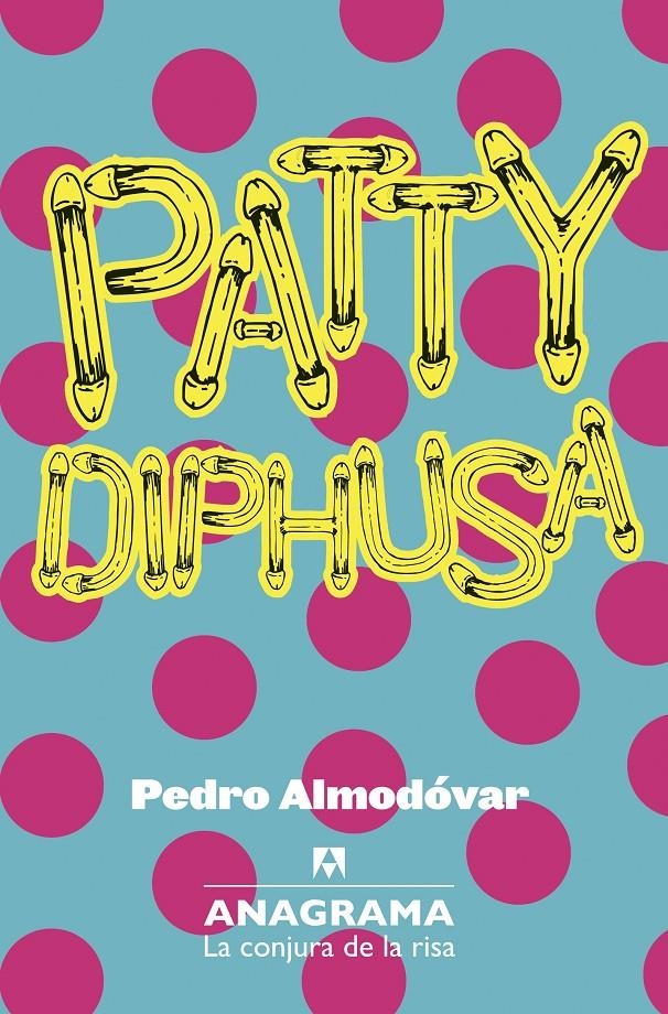 PATTY DIPHUSA | 9788433921079 | ALMODÓVAR CABALLERO, PEDRO | Llibreria Online de Banyoles | Comprar llibres en català i castellà online