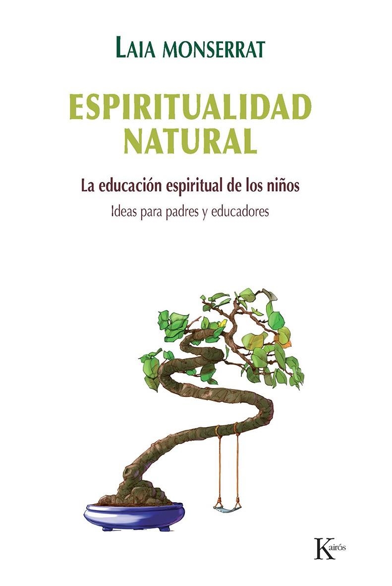 ESPIRITUALIDAD NATURAL | 9788499883700 | MONSERRAT SANJUÁN, LAIA | Llibreria Online de Banyoles | Comprar llibres en català i castellà online