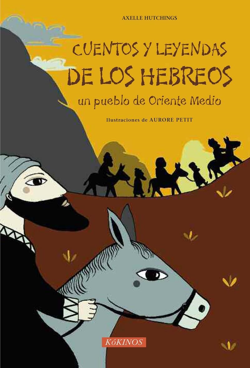 CUENTOS Y LEYENDAS DE LOS HEBREOS, UN PUEBLO DE ORIENTE MEDIO | 9788492750467 | HUTCHINGS, AXELLE | Llibreria Online de Banyoles | Comprar llibres en català i castellà online