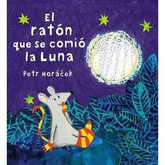 RATOLI QUE ES VA MENJAR LA LLUNA EL | 9788426140647 | HORACEK PETR | Llibreria Online de Banyoles | Comprar llibres en català i castellà online