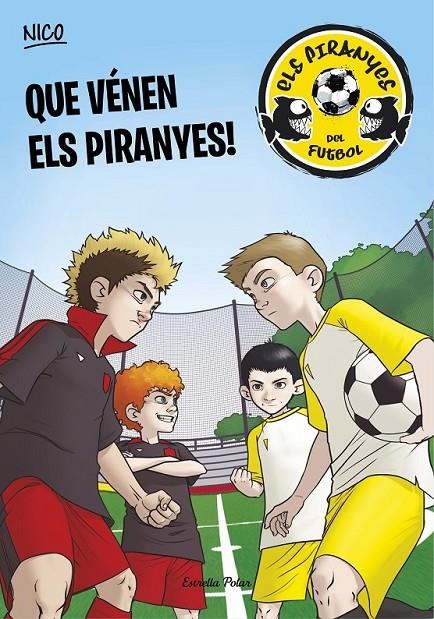 QUE VÉNEN ELS PIRANYES! | 9788490572504 | PÉREZ LLADÓ, ADELA  | Llibreria Online de Banyoles | Comprar llibres en català i castellà online