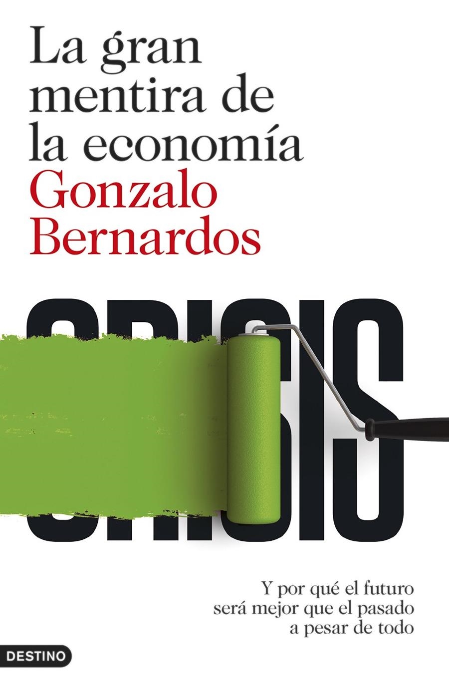 GRAN MENTIRA DE LA ECONOMÍA, LA | 9788423348152 | BERNARDOS, GONZALO  | Llibreria Online de Banyoles | Comprar llibres en català i castellà online