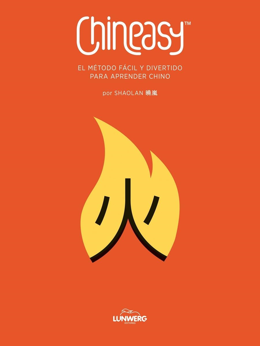 CHINEASY.  EL MÉTODO FÁCIL Y DIVERTIDO PARA APRENDER CHINO | 9788415888536 | SHAOLAN | Llibreria Online de Banyoles | Comprar llibres en català i castellà online