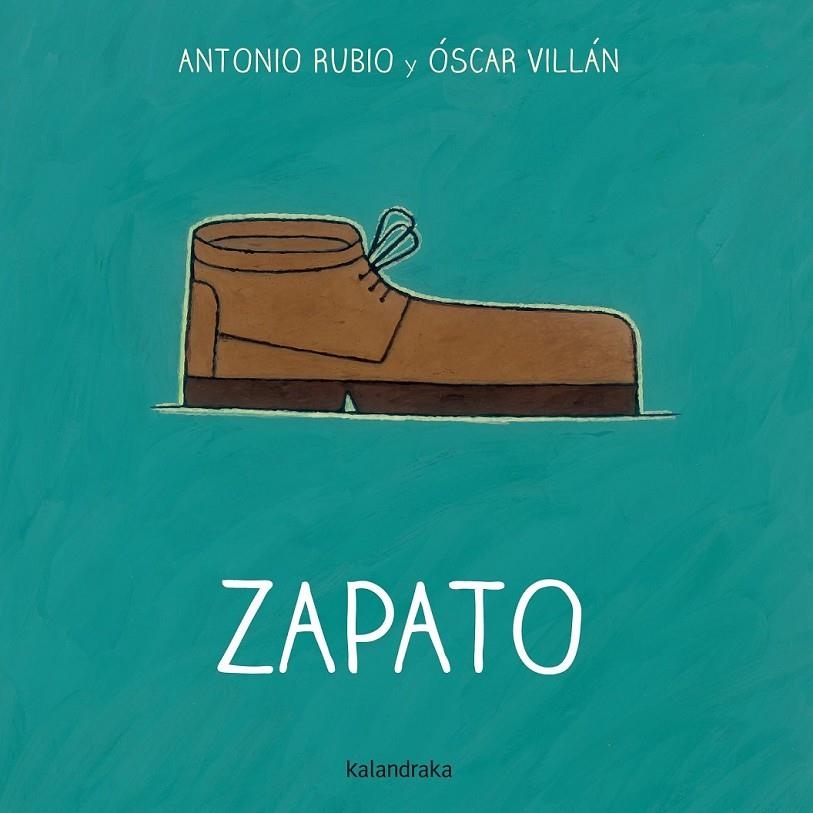 ZAPATO | 9788492608775 | RUBIO HERRERO, ANTONIO/VILLÁN SEOANE, OSCAR | Llibreria Online de Banyoles | Comprar llibres en català i castellà online