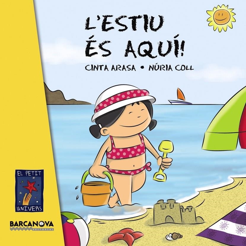 ESTIU ÉS AQUÍ!,L' | 9788448930837 | ARASA, CINTA | Llibreria L'Altell - Llibreria Online de Banyoles | Comprar llibres en català i castellà online - Llibreria de Girona