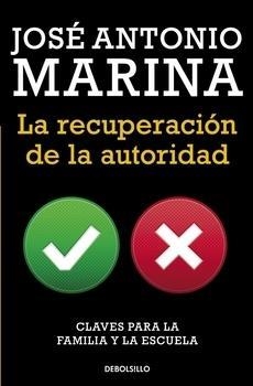 RECUPERACIÓN DE LA AUTORIDAD, LA | 9788490623084 | MARINA,JOSE ANTONIO | Llibreria Online de Banyoles | Comprar llibres en català i castellà online