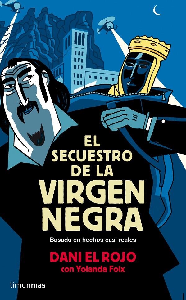 SECUESTRO DE LA VIRGEN NEGRA, EL | 9788448019310 | EL ROJO, DANI / FOIX, YOLANDA  | Llibreria Online de Banyoles | Comprar llibres en català i castellà online