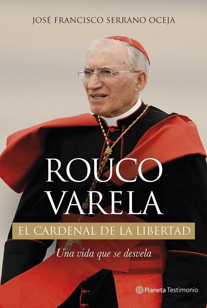 ROUCO VARELA. EL CARDENAL DE LA LIBERTAD | 9788408130253 | SERRANO, JOSÉ FRANCISCO | Llibreria L'Altell - Llibreria Online de Banyoles | Comprar llibres en català i castellà online - Llibreria de Girona