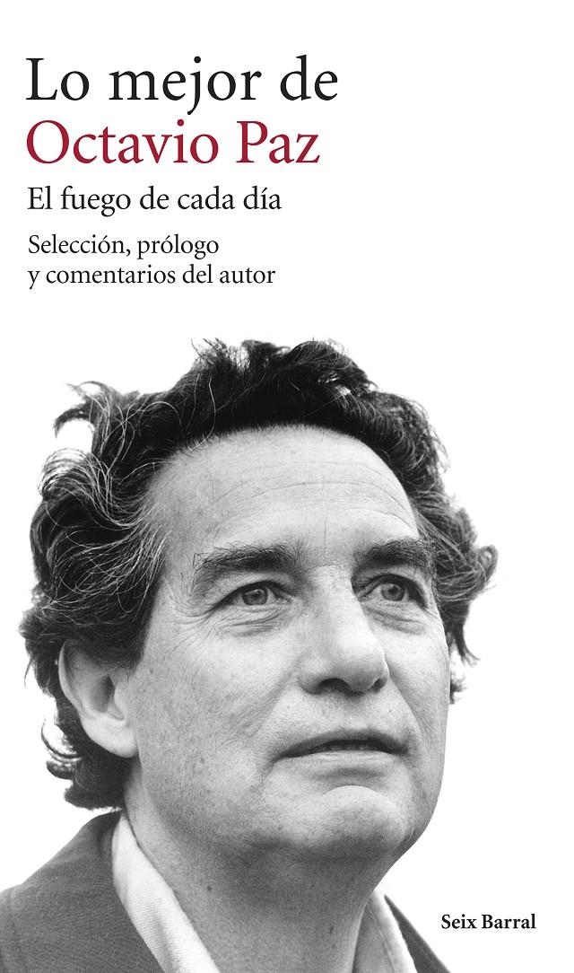 MEJOR DE OCTAVIO PAZ. EL FUEGO DE CADA DÍA, LO | 9788432222917 | PAZ, OCTAVIO  | Llibreria Online de Banyoles | Comprar llibres en català i castellà online