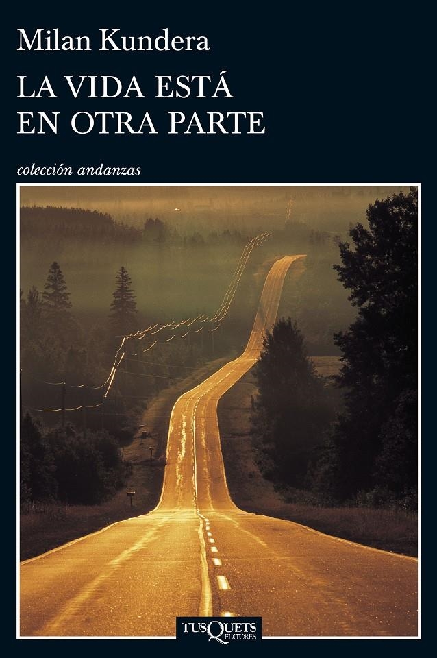 VIDA ESTÁ EN OTRA PARTE, LA | 9788483838952 | KUNDERA, MILAN  | Llibreria Online de Banyoles | Comprar llibres en català i castellà online