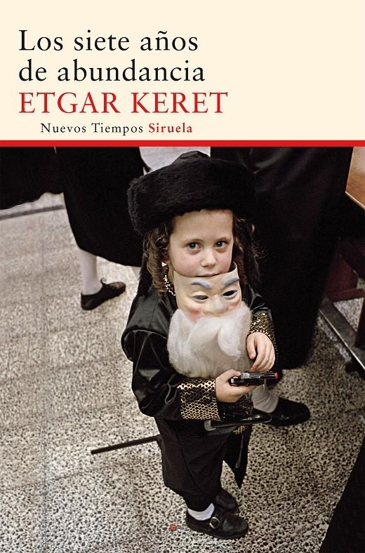 SIETE AÑOS DE ABUNDANCIA, LOS | 9788416120420 | KERET, ETGAR | Llibreria Online de Banyoles | Comprar llibres en català i castellà online