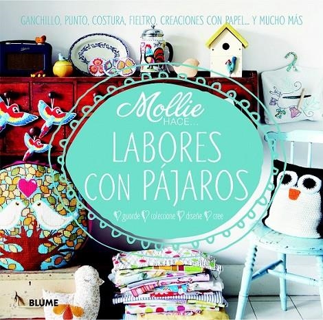 MOLLIE HACE... LABORES CON PÁJAROS | 9788415317906 | MOLLIE HACE... | Llibreria Online de Banyoles | Comprar llibres en català i castellà online