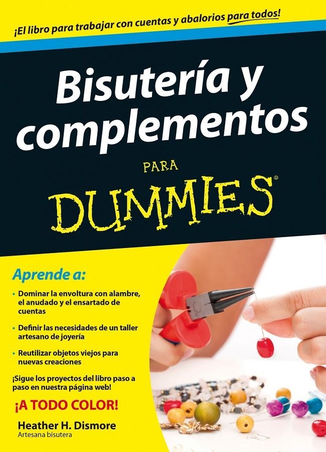 BISUTERÍA Y COMPLEMENTOS PARA DUMMIES | 9788432902161 | H. DISMORE, HEATHER  | Llibreria Online de Banyoles | Comprar llibres en català i castellà online