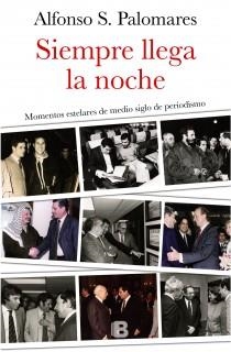 SIEMPRE LLEGA LA NOCHE | 9788466654807 | S. PALOMARES, ALFONSO | Llibreria Online de Banyoles | Comprar llibres en català i castellà online