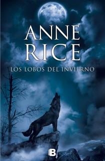 LOBOS DEL INVIERNO, LOS | 9788466602235 | RICE, ANNE | Llibreria Online de Banyoles | Comprar llibres en català i castellà online