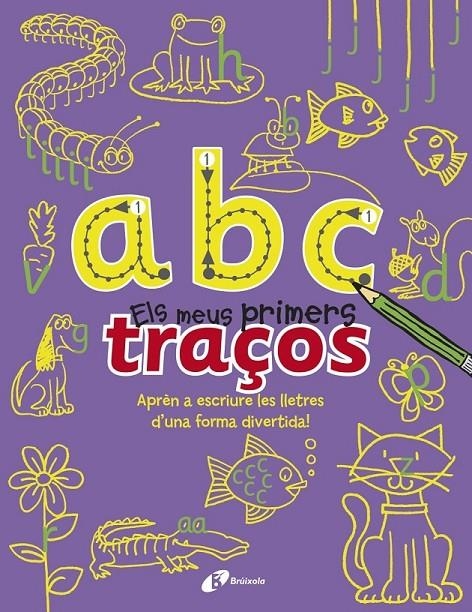 A B C - ELS MEUS PRIMERS TRAÇOS | 9788499065366 | PILKINGTON, SALLY | Llibreria Online de Banyoles | Comprar llibres en català i castellà online