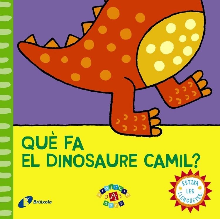 QUÈ FA EL DINOSAURE CAMIL? | 9788499065120 | VARIOS AUTORES | Llibreria Online de Banyoles | Comprar llibres en català i castellà online