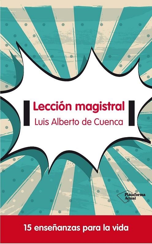 LECCIÓN MAGISTRAL | 9788415577683 | DE CUENCA PRADO, LUIS ALBERTO | Llibreria Online de Banyoles | Comprar llibres en català i castellà online