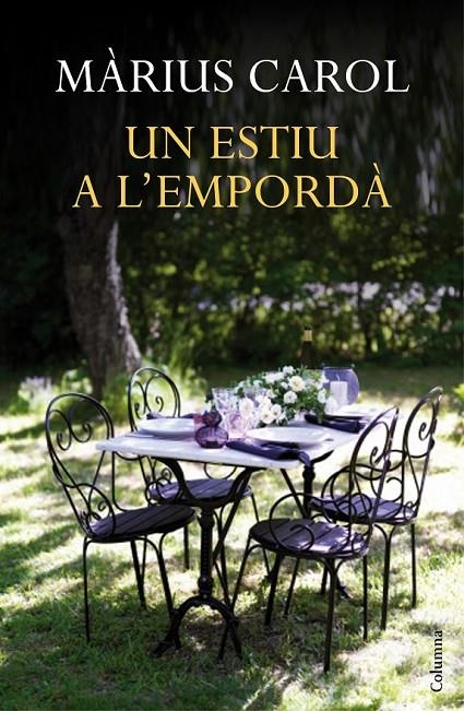 UN ESTIU A L'EMPORDÀ | 9788466418744 | MÀRIUS CAROL | Llibreria Online de Banyoles | Comprar llibres en català i castellà online