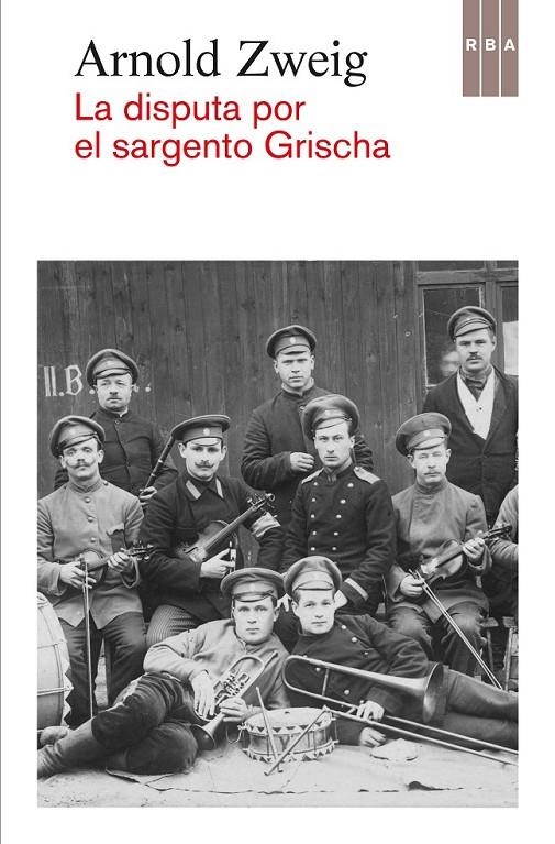 LA DISPUTA POR EL SARGENTO GRISCHA | 9788490562949 | ZWEIG , ARNOLD | Llibreria Online de Banyoles | Comprar llibres en català i castellà online