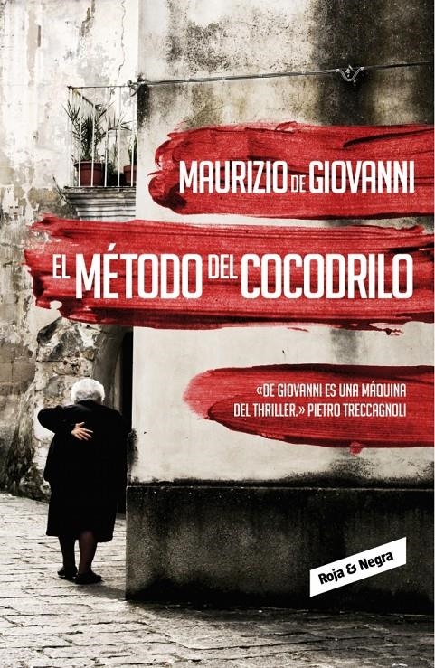 EL MÉTODO DEL COCODRILO (INSPECTOR GIUSEPPE LOJACONO, 1) | 9788439726753 | DE GIOVANNI,MAURIZIO | Llibreria Online de Banyoles | Comprar llibres en català i castellà online