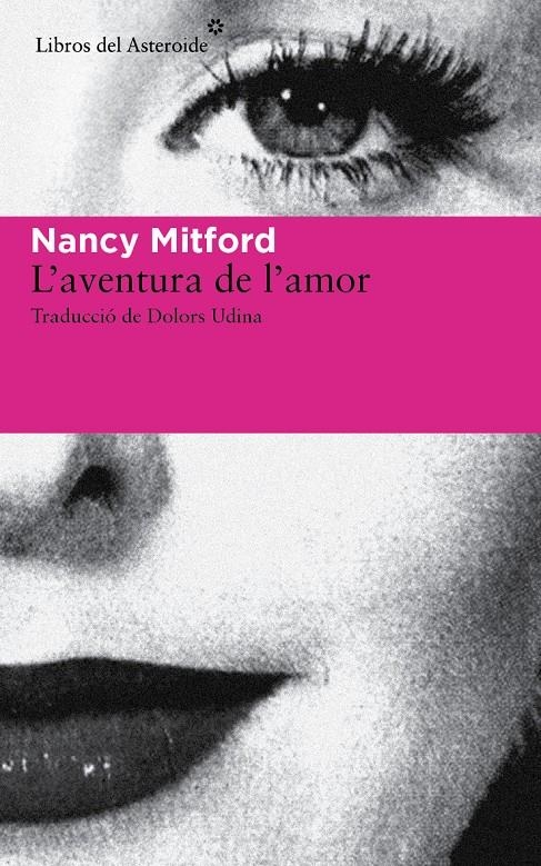 AVENTURA DE L'AMOR, L' | 9788415625926 | MITFORD, NANCY | Llibreria Online de Banyoles | Comprar llibres en català i castellà online