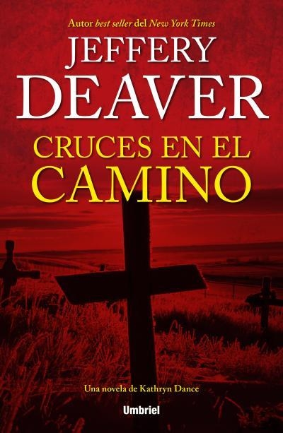 CRUCES EN EL CAMINO | 9788492915477 | DEAVER, JEFFERY | Llibreria Online de Banyoles | Comprar llibres en català i castellà online