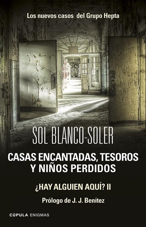 CASAS ENCANTADAS, TESOROS Y NIÑOS PERDIDOS: LOS NUEVOS CASOS  DEL GRUPO HEPTA | 9788448019419 | BLANCO-SOLER, SOL  | Llibreria Online de Banyoles | Comprar llibres en català i castellà online