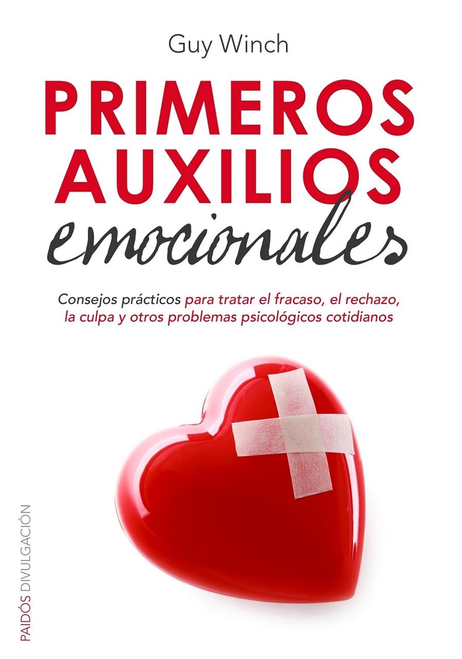 PRIMEROS AUXILIOS EMOCIONALES | 9788449330438 | WINCH, GUY  | Llibreria Online de Banyoles | Comprar llibres en català i castellà online