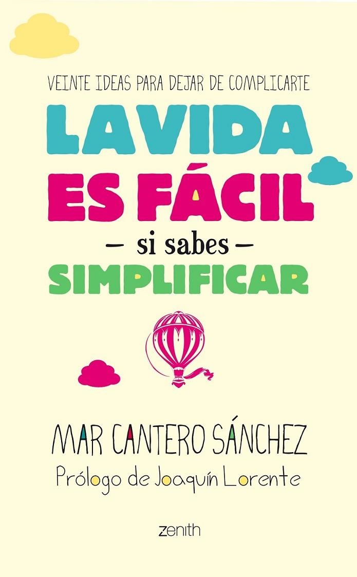 VIDA ES FÁCIL SI SABES SIMPLIFICAR, LA | 9788408128267 | CANTERO SÁNCHEZ, MAR  | Llibreria L'Altell - Llibreria Online de Banyoles | Comprar llibres en català i castellà online - Llibreria de Girona