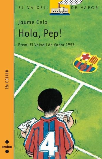 HOLA,PEP! | 9788482863740 | JAUME CELA | Llibreria Online de Banyoles | Comprar llibres en català i castellà online